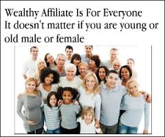 Wealthy Affiliate is for everyone.